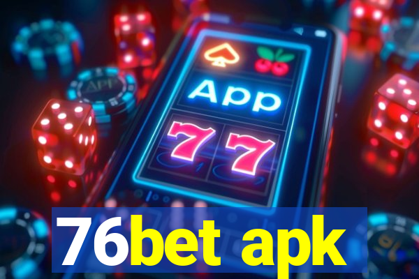 76bet apk